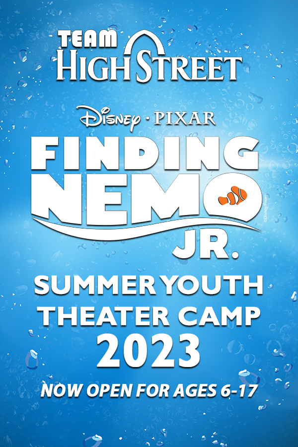 Finding Nemo, Jr – Team High Sreet Summer Camp (ages 6-17)